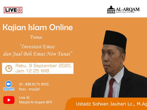 Kajian Online, Investasi Emas dan Jual Beli Emas Non Tunai - Dr. Sofwan Jauhari, Lc, M.Ag.